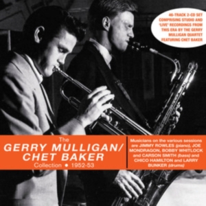 Mulligan Gerry (Quartet With Chet B - Gerry Muligan & Chet Baker Collecti ryhmässä CD @ Bengans Skivbutik AB (3812835)