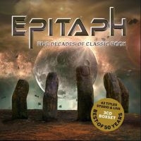 Epitaph - Five Decades Of Classic Rock ryhmässä CD / Hårdrock/ Heavy metal @ Bengans Skivbutik AB (3812845)