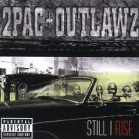 2Pac The Outlawz - Still I Rise ryhmässä CD @ Bengans Skivbutik AB (3815449)