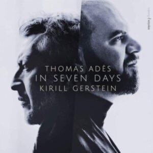 Gerstein Kirill / Thomas Ades - In Seven Days ryhmässä CD @ Bengans Skivbutik AB (3815997)