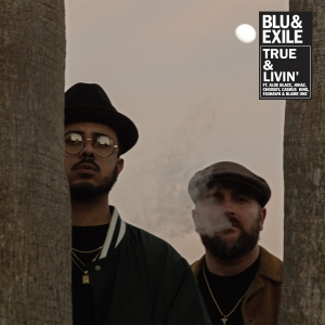Blu & Exile - True & Livin ryhmässä VINYYLI @ Bengans Skivbutik AB (3817120)