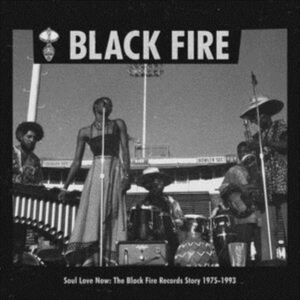 Various Artists - Soul Love Now: The Black Fire Recor ryhmässä VINYYLI @ Bengans Skivbutik AB (3817624)