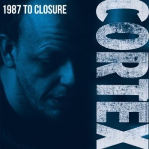 Cortex - 1987 To Closure ryhmässä -Start CD @ Bengans Skivbutik AB (3817681)