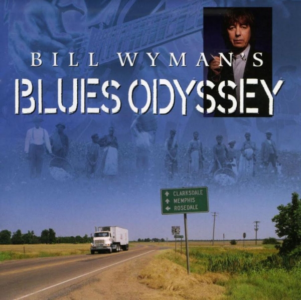 Various Artists - Wyman Bill & Blue Odyssey ryhmässä CD / Myydyimmät @ Bengans Skivbutik AB (3818742)