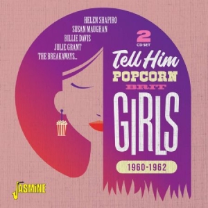 Various Artists - Tell Him - Popcorn Brit Girls 1960- ryhmässä CD @ Bengans Skivbutik AB (3818755)