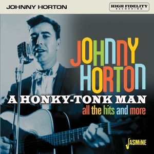 Johnny Horton - A Honky-Tonk Man ryhmässä CD @ Bengans Skivbutik AB (3818766)
