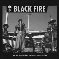 Various Artists - Soul Love Now: The Black Fire Recor ryhmässä CD @ Bengans Skivbutik AB (3818799)