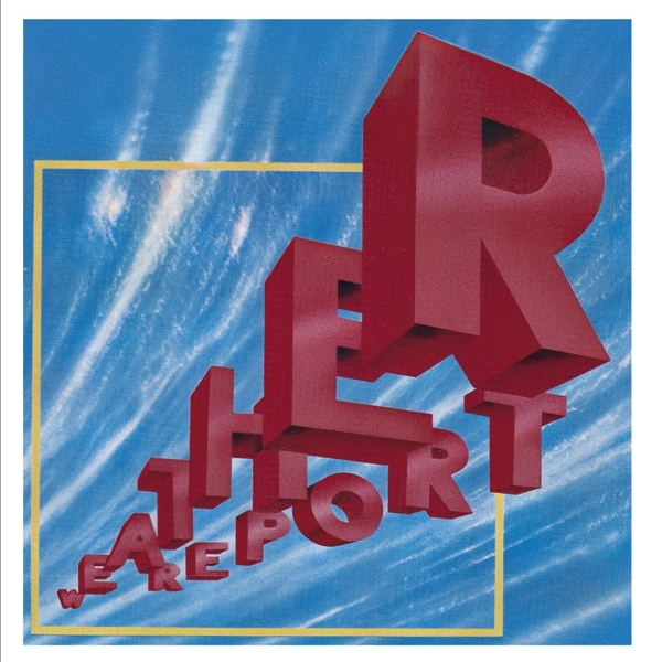 Weather Report - Weather Report ryhmässä CD / Myydyimmät @ Bengans Skivbutik AB (3820744)