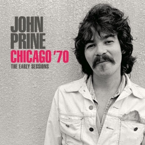 Prine John - Chicago (1970 Live Broadcast) ryhmässä CD @ Bengans Skivbutik AB (3821983)