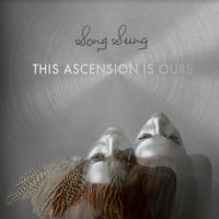 Song Sung - This Ascension Is Ours ryhmässä CD @ Bengans Skivbutik AB (3822940)