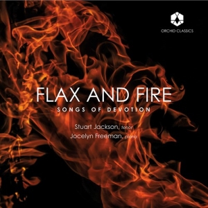 Britten Benjamin Browne William - Flax & Fire - Songs Of Devotion ryhmässä CD @ Bengans Skivbutik AB (3824089)