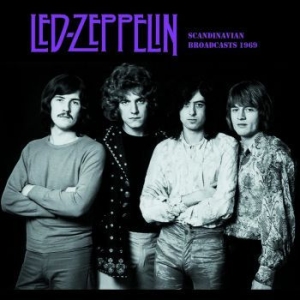 Led Zeppelin - Scandinavian Broadcast 1969 ryhmässä Minishops / Led Zeppelin @ Bengans Skivbutik AB (3826543)