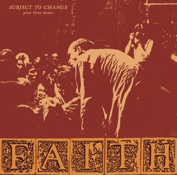 Faith - Subject To Change And First De ryhmässä VINYYLI / Rock @ Bengans Skivbutik AB (3827514)