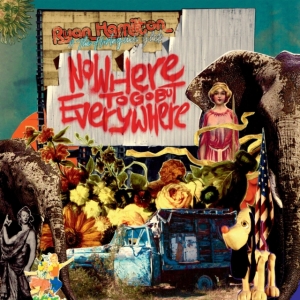 Hamilton Ryan And The Harlequin Gho - Nowhere To Go But Everywhere ryhmässä VINYYLI @ Bengans Skivbutik AB (3827941)