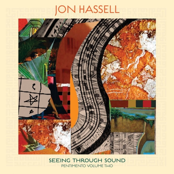 Hassell Jon - Seeing Through Sound (Pentimento Vo ryhmässä VINYYLI / Myydyimmät @ Bengans Skivbutik AB (3827960)