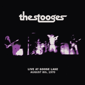 Stooges - Live At Goose Lake: August 8Th 1970 ryhmässä CD @ Bengans Skivbutik AB (3827968)