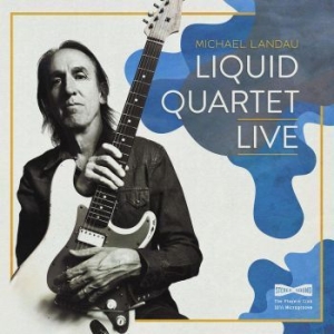 Landau Michael - Liquid Quartet Live (Blue) ryhmässä VINYYLI @ Bengans Skivbutik AB (3827996)