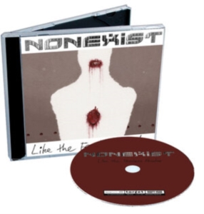 Nonexist - Like The Fearless Hunter ryhmässä CD @ Bengans Skivbutik AB (3829187)