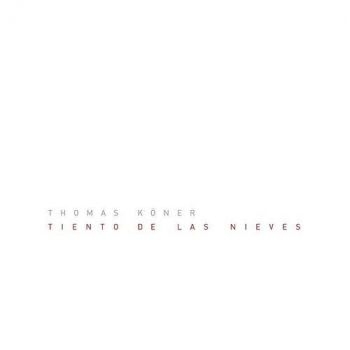 Koner Thomas - Tiento De Las Nieves ryhmässä VINYYLI / Rock @ Bengans Skivbutik AB (3829675)