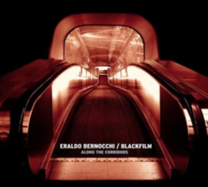 Blackfilm & Eraldo Bernocchi - Along The Corridors ryhmässä VINYYLI @ Bengans Skivbutik AB (3829741)