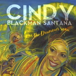 Blackman Santana Cindy - Give The Drummer Some ryhmässä CD @ Bengans Skivbutik AB (3829843)