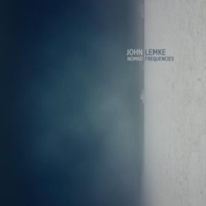 Lemke John - Nomad Frequencies ryhmässä CD @ Bengans Skivbutik AB (3830282)