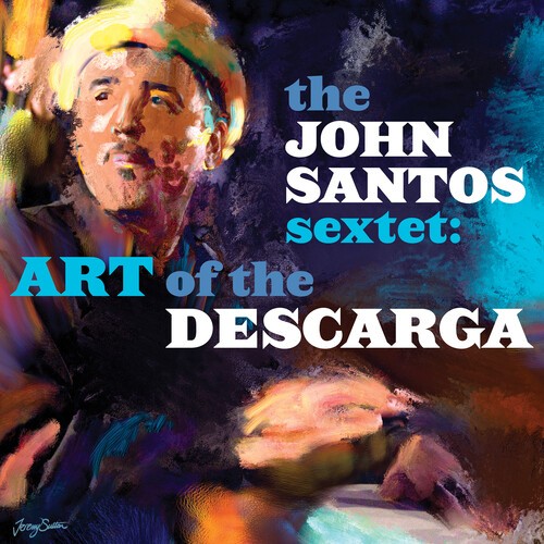 John Santos Sextet - Art Of The Descarga ryhmässä CD / Jazz/Blues @ Bengans Skivbutik AB (3833047)