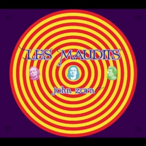 Zorn John - Les Maudists ryhmässä CD @ Bengans Skivbutik AB (3833057)
