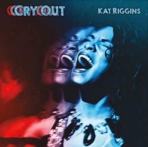 Riggins Kat - Cry Out ryhmässä CD @ Bengans Skivbutik AB (3833063)