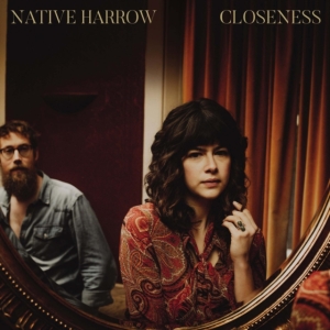 Native Harrow - Closeness ryhmässä CD @ Bengans Skivbutik AB (3833129)