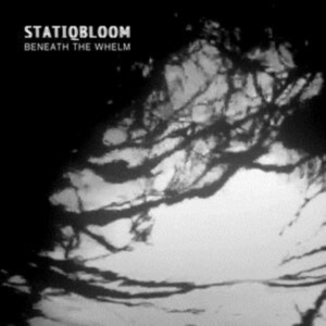 Statiqbloom - Beneath The Whelm (Limited Edition ryhmässä VINYYLI @ Bengans Skivbutik AB (3834811)