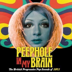 Various Artists - Peephole In My BrainBritish Progre ryhmässä CD @ Bengans Skivbutik AB (3834972)