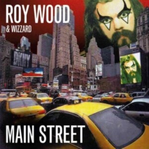Wood Roy And Wizzard - Main Street (Expanded & Remastered) ryhmässä CD @ Bengans Skivbutik AB (3834977)