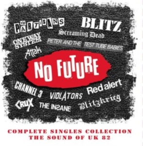 Various Artists - No Future Complete Singles Collecti ryhmässä CD @ Bengans Skivbutik AB (3834981)