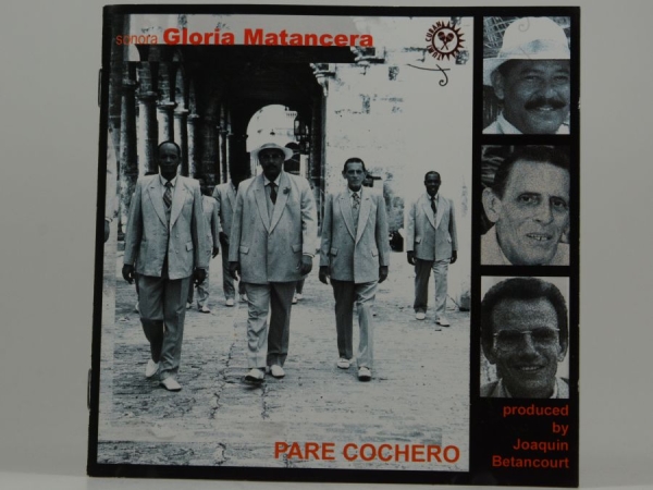 Matancera Gloria - Pare Cochero ryhmässä CD / Worldmusic/ Folkmusik @ Bengans Skivbutik AB (3834984)