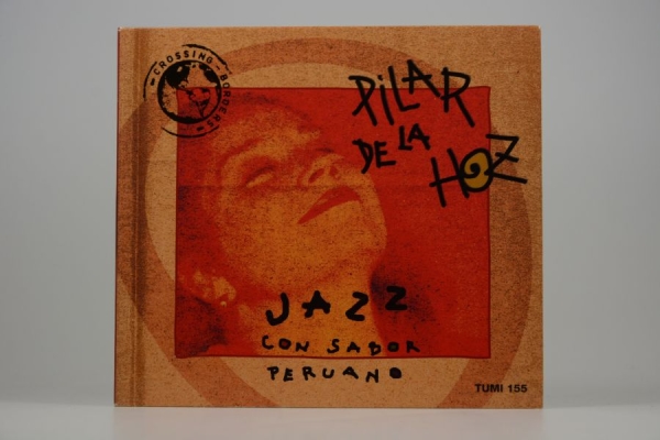 Pilar De La Hoz - Jazz Con Sabor Peruano ryhmässä CD / Myydyimmät @ Bengans Skivbutik AB (3835001)