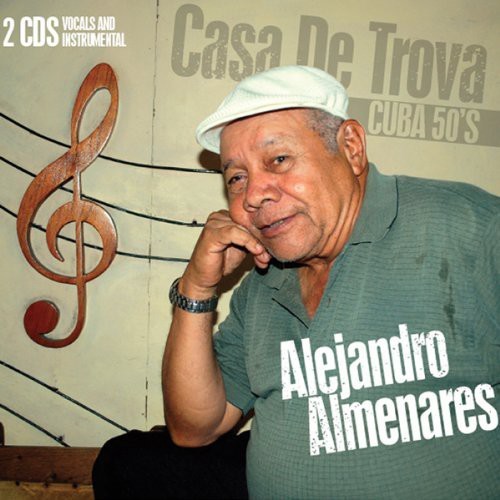 Almenares Alejandro - Casa De Trova: Cuba 50S ryhmässä CD / Worldmusic/ Folkmusik @ Bengans Skivbutik AB (3835011)