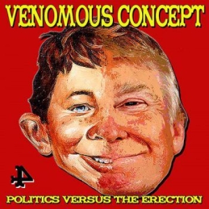 Venomous Concept - Politics Versus The Erection ryhmässä CD @ Bengans Skivbutik AB (3836238)
