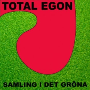 Total Egon - Samling I Det Gröna ryhmässä Labels / Birdnest @ Bengans Skivbutik AB (3837011)