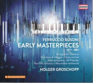 Busoni Ferruccio - Early Masterpieces (3 Cd) ryhmässä CD @ Bengans Skivbutik AB (3837771)