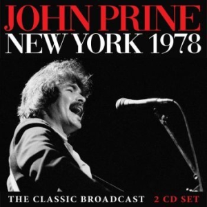 John Prine - New York 1978 2 Cd (Live Broadcast) ryhmässä CD @ Bengans Skivbutik AB (3838147)