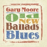 Gary Moore - Old New Ballads Blues ryhmässä Minishops / Gary Moore @ Bengans Skivbutik AB (3838245)