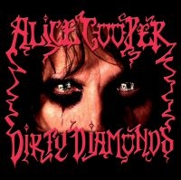 Alice Cooper - Dirty Diamonds ryhmässä VINYYLI / Myydyimmät @ Bengans Skivbutik AB (3838255)