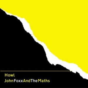 John Foxx & The Maths - Howl ryhmässä CD @ Bengans Skivbutik AB (3838341)