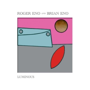 Roger Eno Brian Eno - Luminous (Vinyl) ryhmässä CRM - Experimentell elektronisk musik @ Bengans Skivbutik AB (3838573)