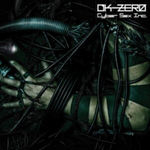 Dk-Zero - Cyber Sex Inc. ryhmässä VINYYLI @ Bengans Skivbutik AB (3838768)