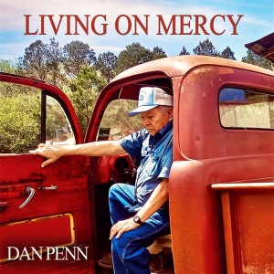 Dan Penn - Living On Mercy ryhmässä VINYYLI @ Bengans Skivbutik AB (3838861)
