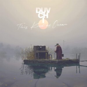 Duvchi - This Kind Of Ocean ryhmässä VINYYLI @ Bengans Skivbutik AB (3838892)