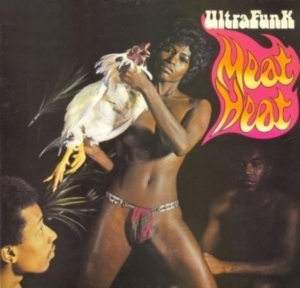 Ultrafunk - Meat Heat ryhmässä VINYYLI @ Bengans Skivbutik AB (3838953)