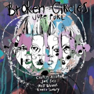 Pukl Jure - Broken Circles ryhmässä VINYYLI @ Bengans Skivbutik AB (3838961)